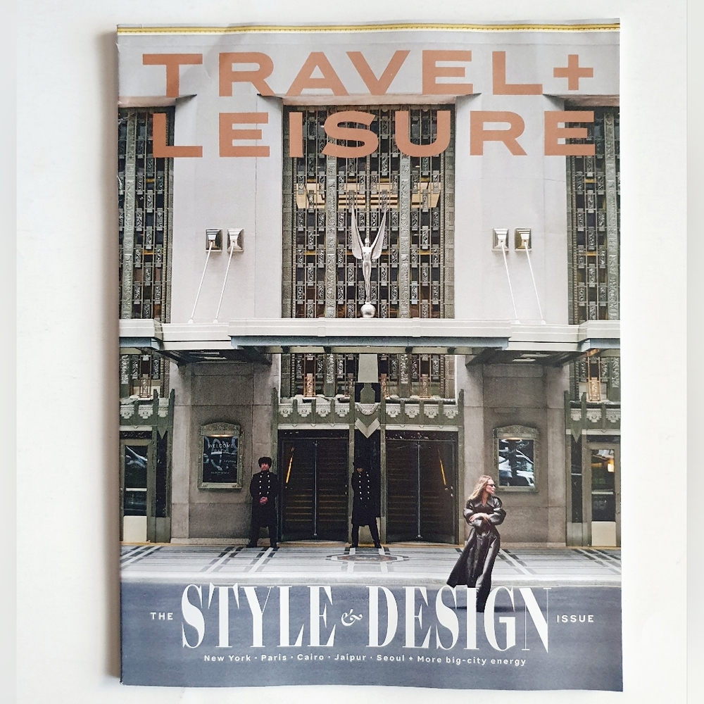 Travel + Leisure Magazine October, 2025 - The Style & Design Issue